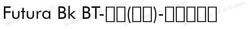 Futura Bk BT-常规(中欧)字体转换